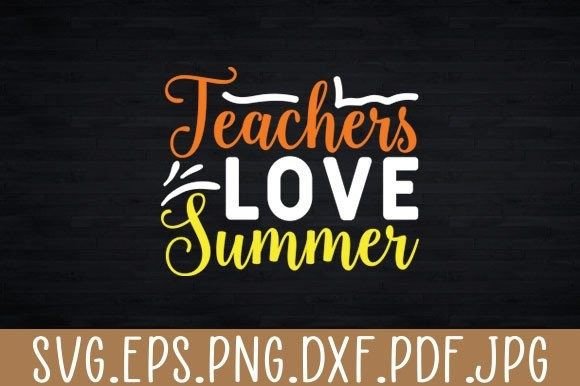 Download Teachers Love Summer Svg Cricut Cut File - Summer svg cricut Collection